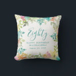 Summer Watercolor Floral Custom 80th Birthday Throw Pillow<br><div class="desc">New for Summer 2024. Modern and colourful summer floral watercolor features pink,  turquoise blue,  yellow and orange flowers. They form rustic,  boho chic,  botanical frame around your birthday wishes. This item is part of the Summer Watercolor Floral collection. It contains professionally designed invitation templates,  welcome signs and party decorations.</div>