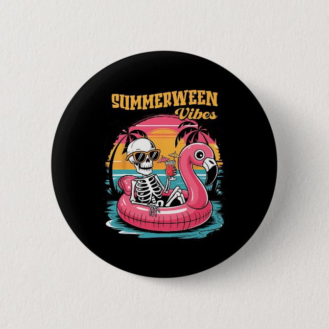 Summerween Vibes Skeleton Summer Vacation Funny Ha 2 Inch Round Button (Front)