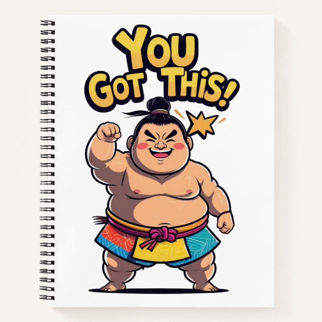 Sumo wrestler with the motivation "You Got This!" Notebook (Front)