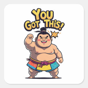 Sumo wrestler with the motivation "You Got This!" Square Sticker
