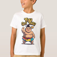 Sumo wrestler with the motivation "You Got This!"