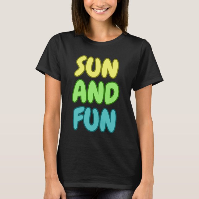 Sun And Fun T-Shirt (Front)