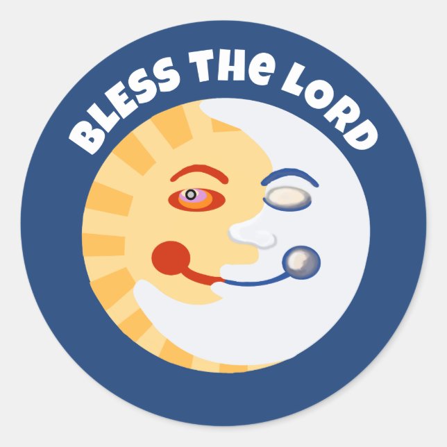 Sun and moon bless the Lord Classic Round Sticker (Front)