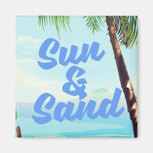 Sun and Sand inspirational quote cartoon poster la Magnet