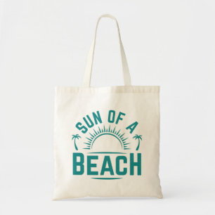 Sun Of A Beach Tote Bag