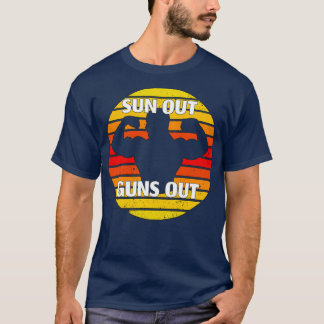 Sun Out Guns Out T-Shirt