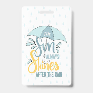 Sun Quotes Rain Quotes Positive Outcome Quotes Badge