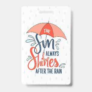 Sun Quotes Rain Quotes Positive Outcome Quotes Badge