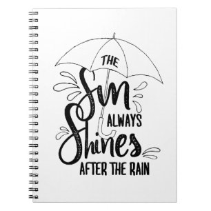 Sun Quotes Rain Quotes Positive Outcome Quotes Notebook