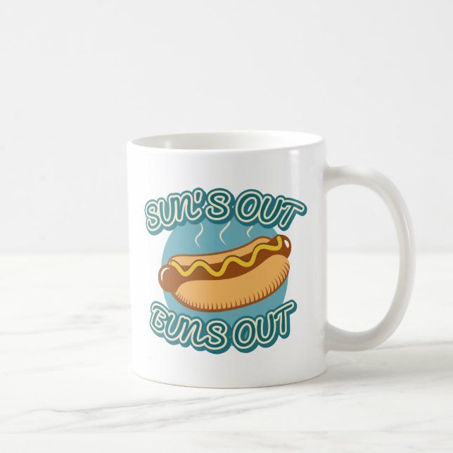 Sun’s Out Buns Out Coffee Mug (Right)