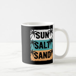 Sun Salt Sand Summer Beach Vibes Family Vacation R Coffee Mug