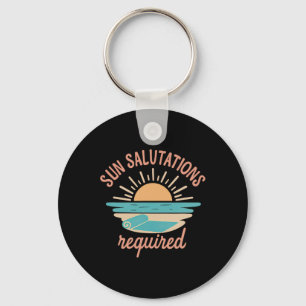 Sun Salutations Required Beach Yoga Sunrise Print Keychain
