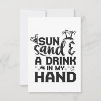 Sun Sand and Drink in My Hand Funny Summer Vacay