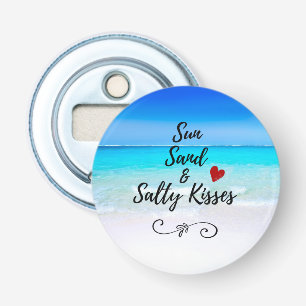 Sun Sand and Salty Kisses Tropical Beach Bottle Opener