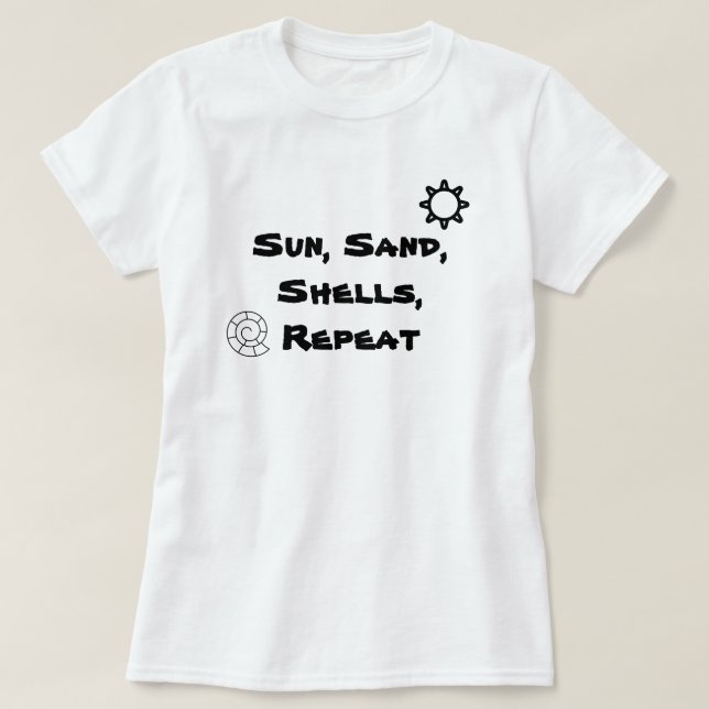 Sun, Sand, Shells, Repeat Women's Shelling T-Shirt (Design Front)