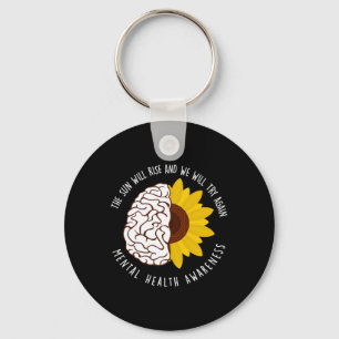 Sun Will Rise And We Will Try Again Mental Health Keychain