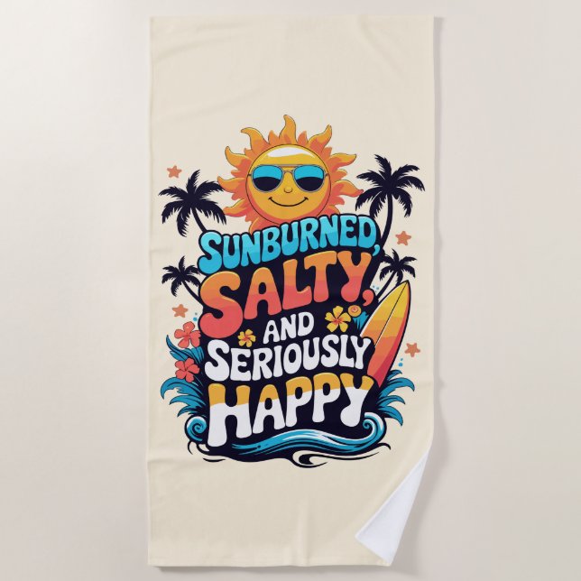 Sunburned Salty and Happy – Retro Beach Vibes Beach Towel (Front)