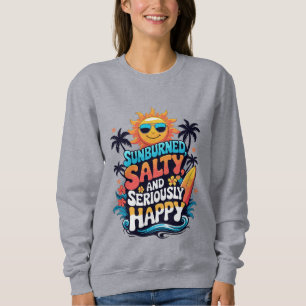 Sunburned Salty and Happy – Retro Beach Vibes Sweatshirt