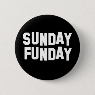 Sunday Funday 2 Inch Round Button
