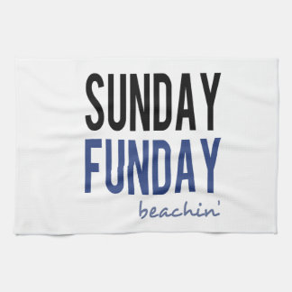 Sunday Funday Beachin' Kitchen Towel