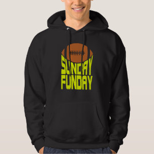 Sunday Funday Football Quote for Sport  1 Hoodie