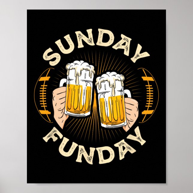 Sunday Funday Funny Football Gift Sport Lovers Foo Poster (Front)