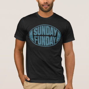 Sunday Funday T-Shirt