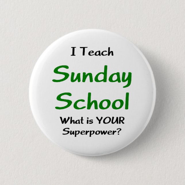 sunday school teach 2 inch round button (Front)