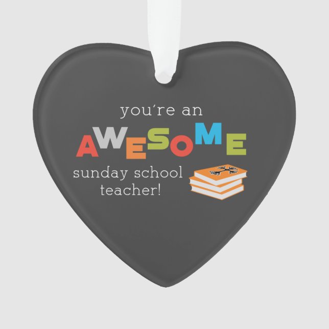 Sunday School Teacher Appreciation Day, Awesome Ornament (Front)