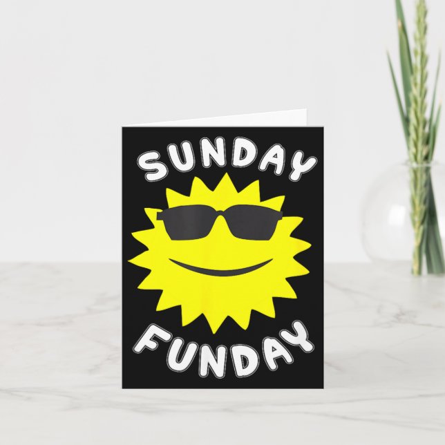 Sunday Sun Day Funday Fun Day Card (Front)