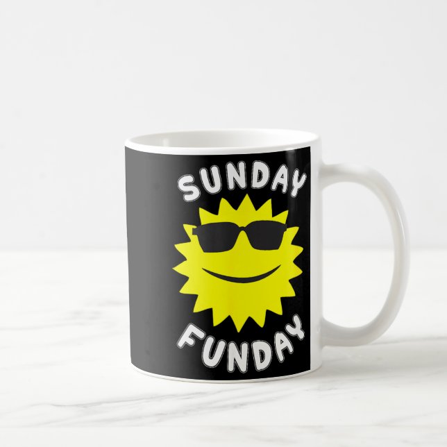 Sunday Sun Day Funday Fun Day Coffee Mug (Right)