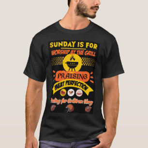 Sunday Worship at the Grill: Fuelling for Gridiron T-Shirt