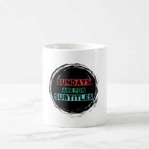 Sundays are for Subtitles Coffee Mug