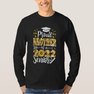 Sunflower 2022 Proud Brother Of A 2022 Senior Grad T-Shirt