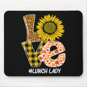 Sunflower Autumn Fall Love Lunch Lady Funny Thanks Mouse Pad