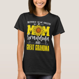 Sunflower Blessed To Be Called Mom And Great Grand T-Shirt