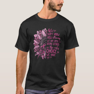 Sunflower Breast Cancer Awareness Pink Ribbon Supp T-Shirt