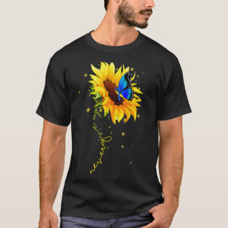 Sunflower Butterfly Never Give Up Down Syndrome T-Shirt
