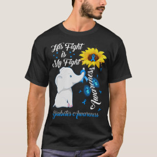 Sunflower Elephant His Fight Is My Fight Diabetes  T-Shirt
