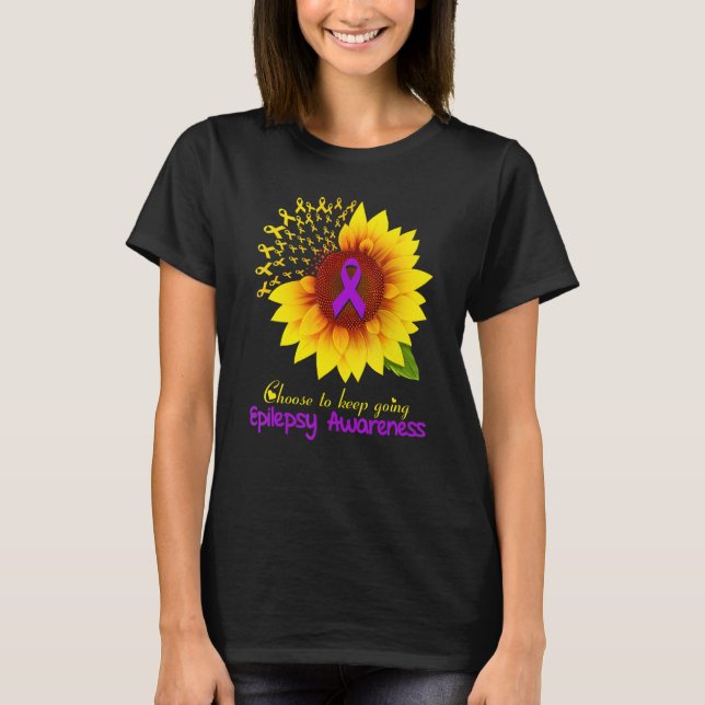 Sunflower Epilepsy Choose To Keep Going Epilepsy A T-Shirt (Front)