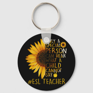 Sunflower ESL Teacher Special Person Can Hear Keychain
