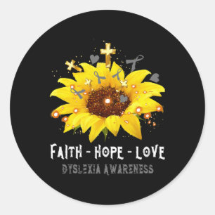 Sunflower Faith Hope Love Dyslexia Awareness Tee Classic Round Sticker