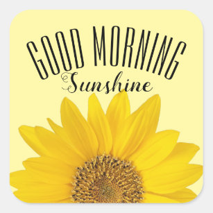 Sunflower Good Morning Sunshine Square Sticker