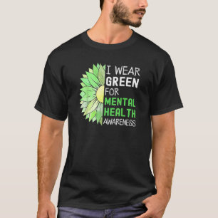 Sunflower Green I Wear Green For Mental Health Awa T-Shirt