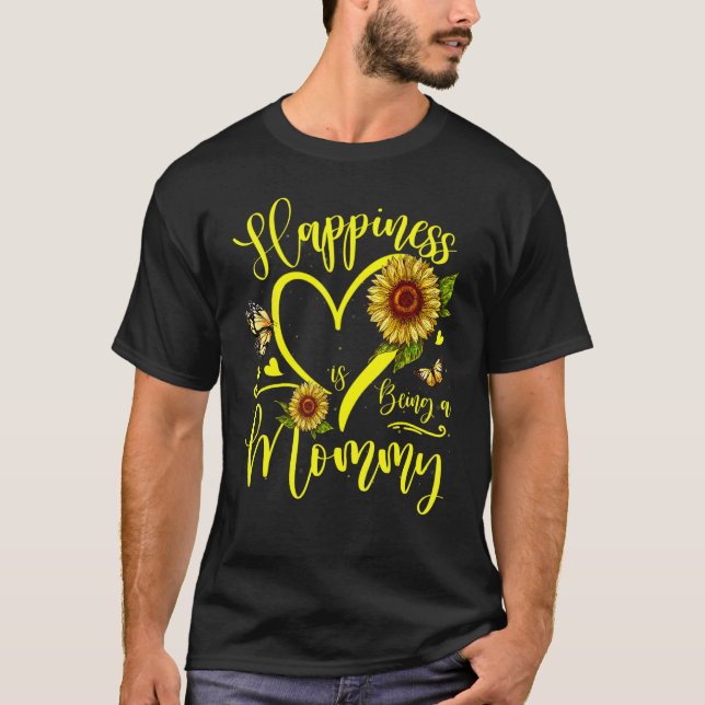 Sunflower Heart Happiness Is Being A Mommy T-Shirt (Front)
