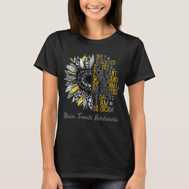 Sunflower I Am The Storm Brain Tumour Awareness T-Shirt (Front)