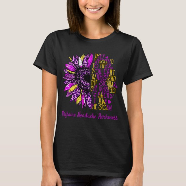 Sunflower I Am The Storm Migraine Headache Awarene T-Shirt (Front)