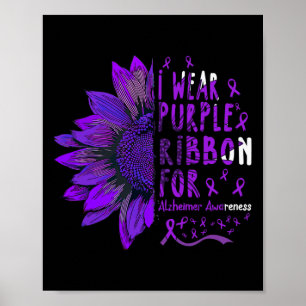 Sunflower I Wear Purple Ribbon for Alzheimer Aware Poster