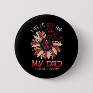 Sunflower I Wear Red Ribbon For Dad Heart Disease 2 Inch Round Button