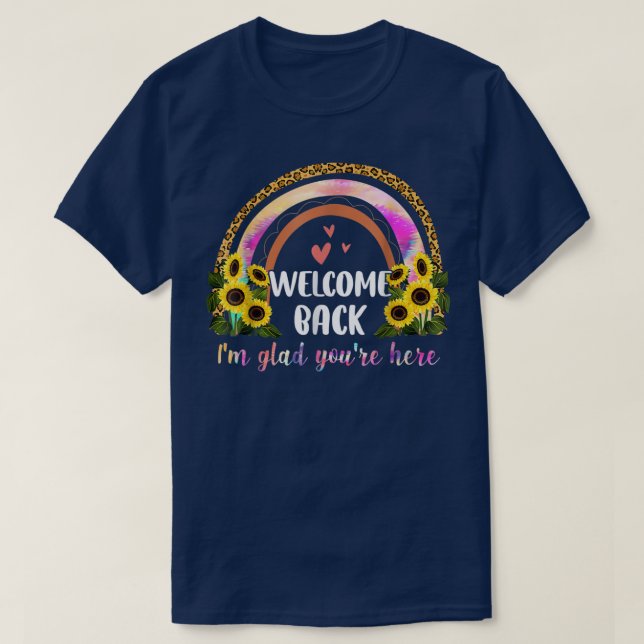 Sunflower I'm Glad First Day Back To School Teache T-Shirt (Design Front)